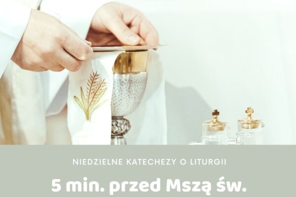 Niedzielne katechezy o liturgii