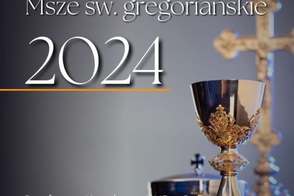 Msze św. gregoriańskie 2024