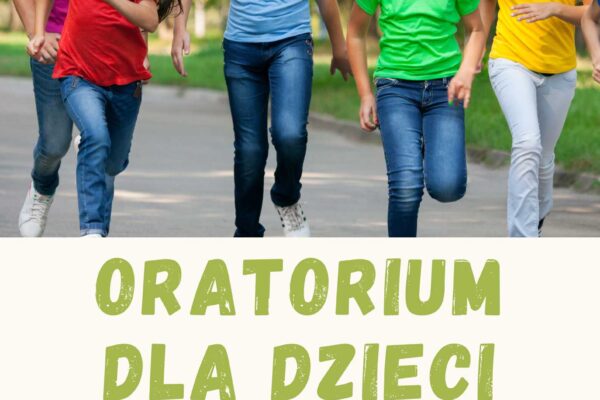 Oratorium dla dzieci zaprasza!