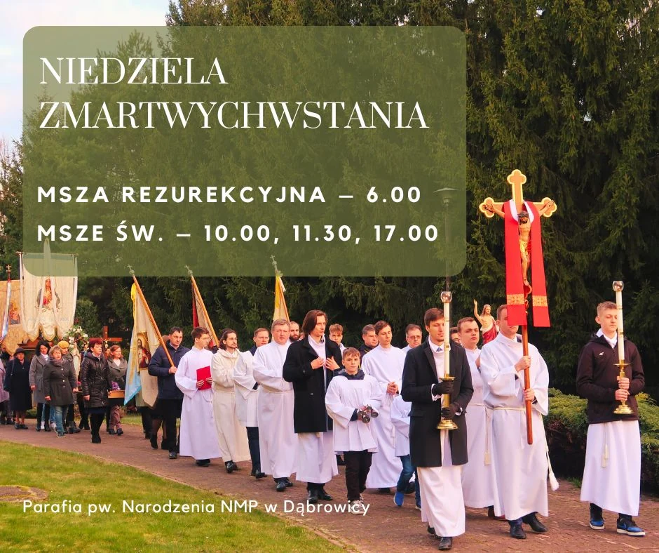 Niedziela Zmartwychwstania Pańskiego Msza Święta Rezurekcyjna Rezurekcja 2024 grafika Parafia Narodzenia NMP w Dąbrowicy Parafia Dąbrowica