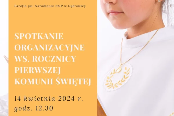 spotkanie organizacyjne Pierwsza Komunia Święta 2023 grafika Parafia Narodzenia NMP w Dąbrowicy Parafia Dąbrowica