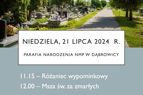 Msza Święta na cmentarzu Parafia Narodzenia NMP w Dąbrowicy Parafia Dąbrowica grafika