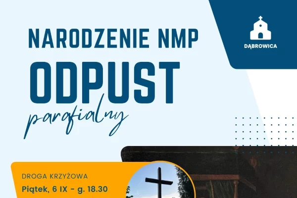 Odpust parafialny 2024 plakat grafika Parafia Narodzenia NMP w Dąbrowicy Parafia Dąbrowica