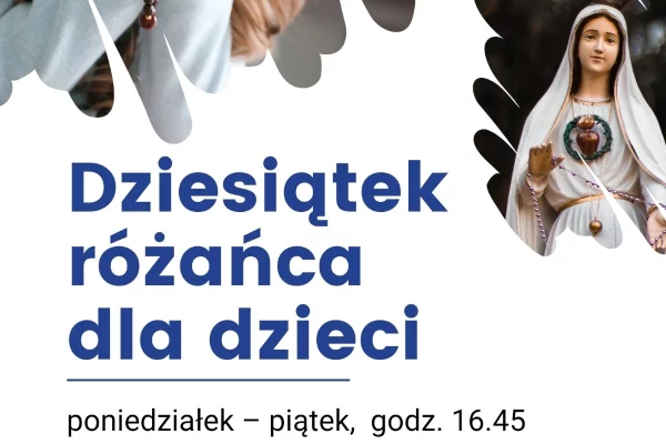 Dziesiątek Różańca dla dzieci plakat Różaniec 2024 grafika Parafia Narodzenia NMP w Dąbrowicy Parafia Dąbrowica