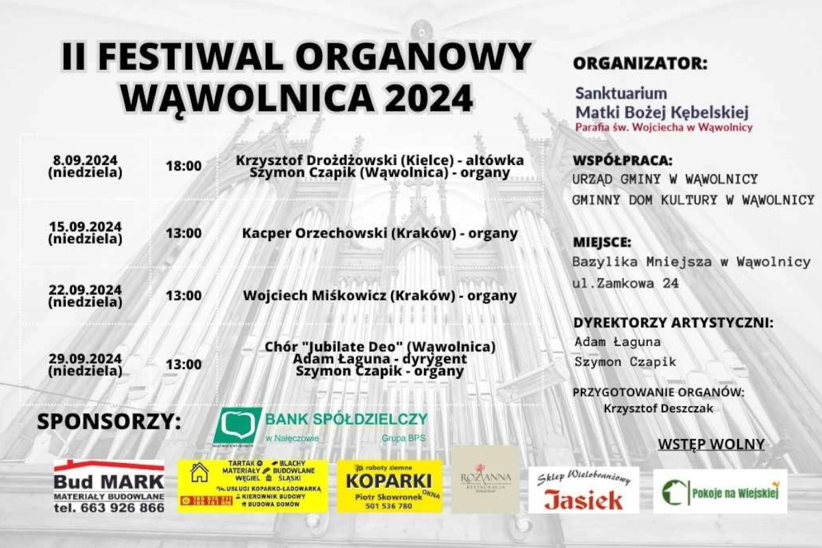 Ogólnopolski Festiwal Organowy w Wąwolnicy 2024 Sanktuarium Matki Boskiej Kębelskiej Parafia św. Wojciecha w Wąwolnicy program Parafia Narodzenia NMP w Dąbrowicy Parafia Dąbrowica