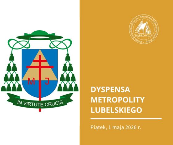 Dyspensa na piątek 1 maja 2026 r.